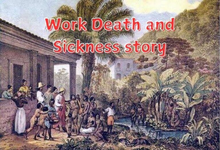 Work Death and Sickness story